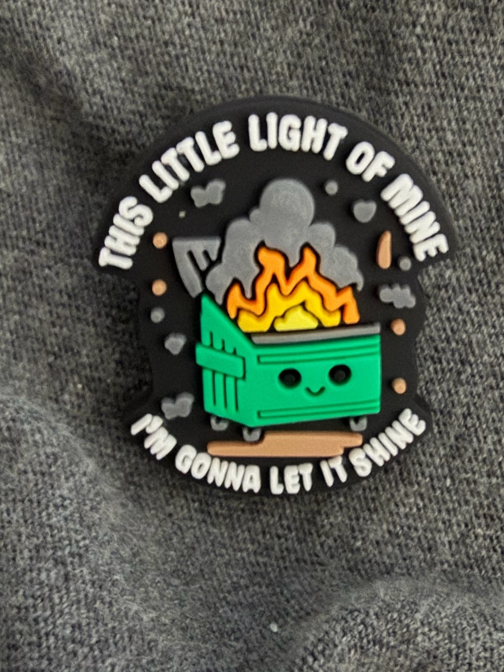 “This little light of mine, I’m gonna let it shine” dumpster fire rubber Pin